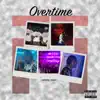 Stream & download Overtime - Single