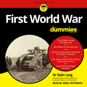 First World War For Dummies - Dr. Sean Lang