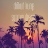 Chillout Lounge Summer Dreams