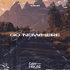 Go Nowhere - Single