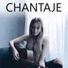 Chantaje (with Fase) - Single album lyrics, reviews, download