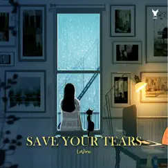 Save Your Tears - Single by LoVinc album reviews, ratings, credits