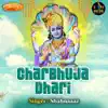 Charbhuja Dhari - Single album lyrics, reviews, download