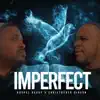 Imperfect - EP album lyrics, reviews, download