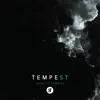 Tempest - EP album lyrics, reviews, download