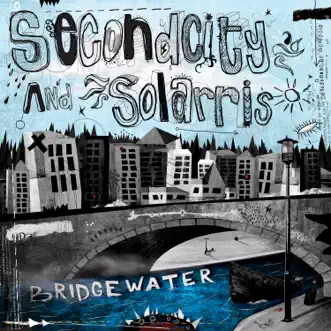 Bridgewater - Single by Secondcity & Solarris album reviews, ratings, credits