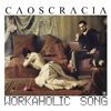 Workaholic Song - Single