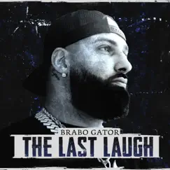 The Last Laugh by Brabo Gator album reviews, ratings, credits