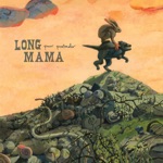 Long Mama - Half Love
