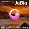 Deep & Dope Sessions, Vol. 4 (Extended Versions) album lyrics, reviews, download