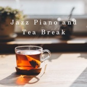 Jazz Piano and Tea Break artwork