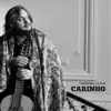 Carinho - Single album lyrics, reviews, download
