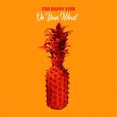 The Happy Fits - Do Your Worst