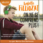 On ne se comprend plus - Isabelle Filliozat