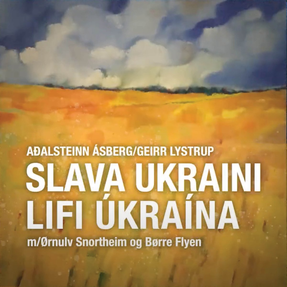 ‎Lifi Úkraína / Slava Ukraini - Single By Aðalsteinn Ásberg On Apple Music