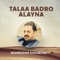 Talaa Badro Alayna - Noureddine Khourchid lyrics