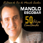 50 Años Cantando: El Disco de Oro de Manolo Escobar - Manolo Escobar