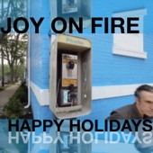 Joy on Fire - Happy Holidays