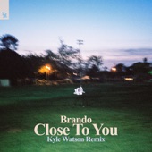 Close to You (Kyle Watson Remix) artwork