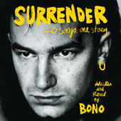 Surrender: 40 Songs, One Story (Unabridged) - Bono Cover Art