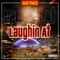 Laughin At - Danybwoi lyrics