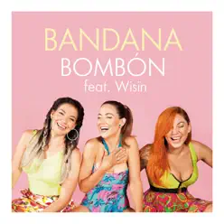 Bombón (feat. Wisin) - Single - Bandana