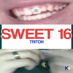 Sweet 16* - Single by Triton album reviews, ratings, credits