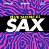 Que Suene El Sax - Single