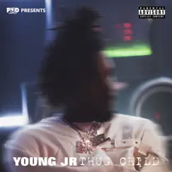 Thug Child by YOUNG JR album reviews, ratings, credits