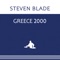 Greece 2000 - Steven Blade lyrics