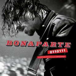 0110111 - Quantum Physics & a Horseshoe (Live) - Bonaparte 0110111 - Quantum Physics & a Horseshoe (Live) - Bonaparte