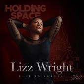 Holding Space (Lizz Wright live in Berlin) artwork