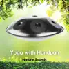 Yoga with Handpan (Nature Sounds) album lyrics, reviews, download