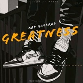 Rap General - Greatness