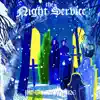 The Night Service - Single album lyrics, reviews, download