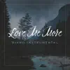 Love Me More (Piano Instrumental) - Single album lyrics, reviews, download