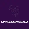 Onthedancefloorkilla - Single album lyrics, reviews, download