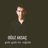 Gide Gide Bir Söğüde - Single