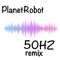 50Hz - PlanetRobot lyrics