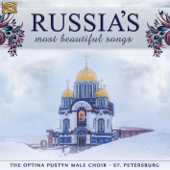 Russia's Most Beautiful Songs - St. Petersburg Optina Pustyn Male Choir