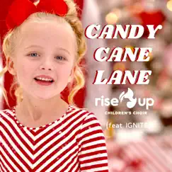 Candy Cane Lane (feat. Ignite) - Single by Rise Up Children's Choir album reviews, ratings, credits