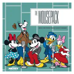 The MousePack – Mickey and Friends Singing Classic Standards by Various Artists album reviews, ratings, credits