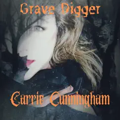 Grave Digger - Single by Carrie Cunningham album reviews, ratings, credits