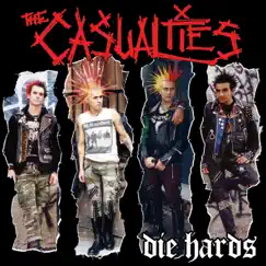 Die Hards by The Casualties album reviews, ratings, credits