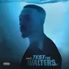 Test the Walters - EP album lyrics, reviews, download