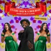 Every Day's a Holiday (Radio Version) - Single