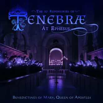 Tenebrae at Ephesus by Benedictines of Mary, Queen of Apostles album reviews, ratings, credits