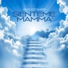 Sienteme mamma' - Single