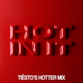 Hot In It (Tiësto’s Hotter Mix) artwork