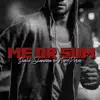 Me or Sum - Single album lyrics, reviews, download